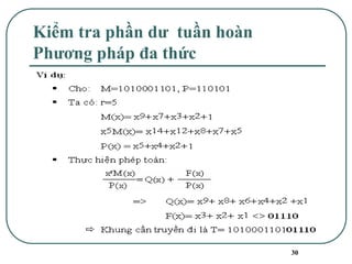 30
Kiểm tra phần dư tuần hoàn
Phương pháp đa thức
 