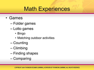 Math ExperiencesGamesFolder gamesLotto gamesBingoMatching outdoor activitiesCountingClimbingFinding shapesComparing
