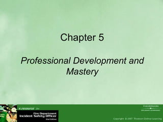 Chapter 5 Professional Development and Mastery 