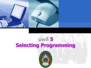 5
Selecting Programming
Company

LOGO

 