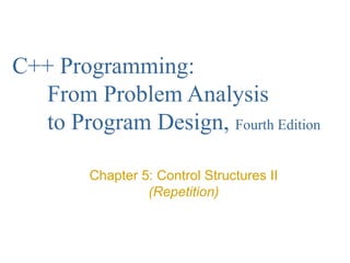 Chapter_05_Control-structures-2-Repetition.ppt