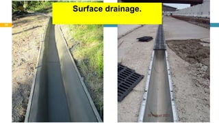 30 August 2021
30
Surface drainage.
 