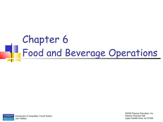 Chapter 6 Food and Beverage Operations 