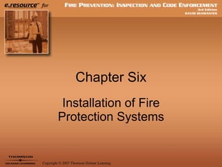 Chapter Six Installation of Fire Protection Systems 