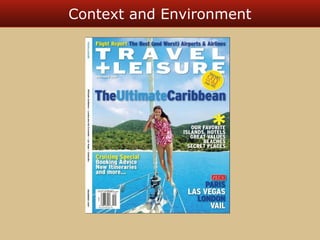 Context and Environment 
 