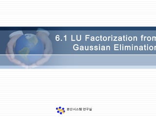 Factorization from Gaussian Elimination | PPT
