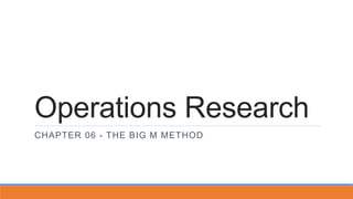 Operations Research - The Big M Method | PPTX | Science