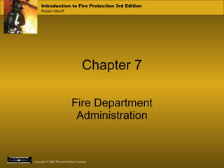 Chapter 7 Fire Department Administration 