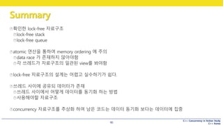 C++ Concurrency in Action Study
C++ Korea
Summary
90
 