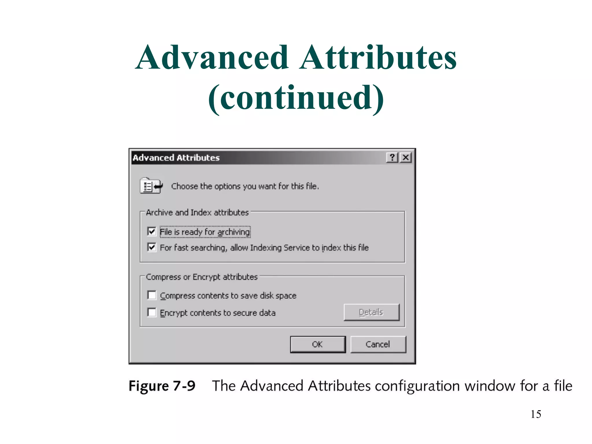 Advanced Attributes (continued) 