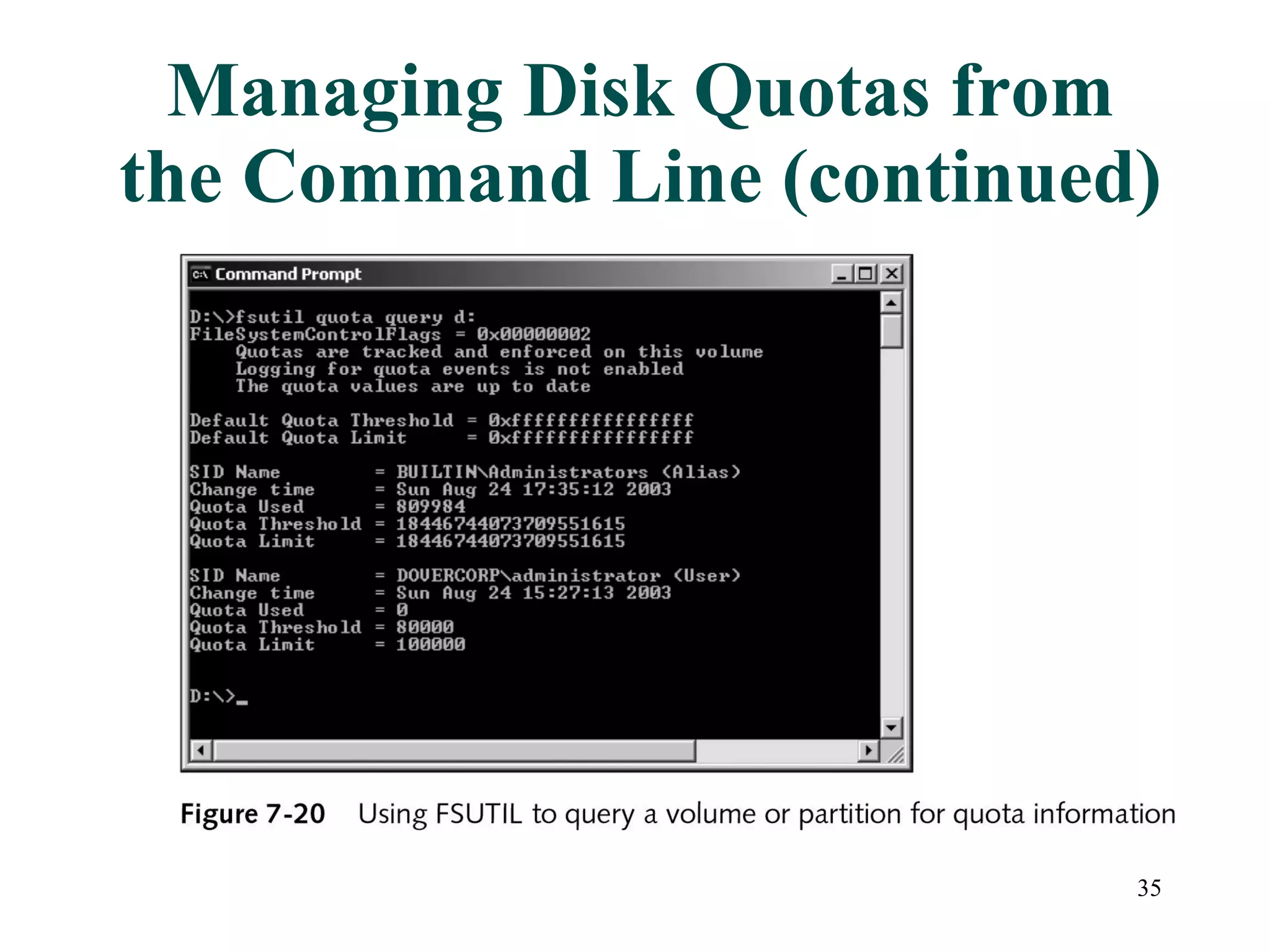 Managing Disk Quotas from the Command Line (continued) 