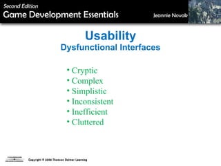 Usability Dysfunctional Interfaces Cryptic Complex Simplistic Inconsistent Inefficient Cluttered 