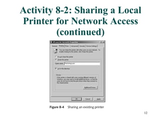 Activity 8-2: Sharing a Local Printer for Network Access (continued) 
