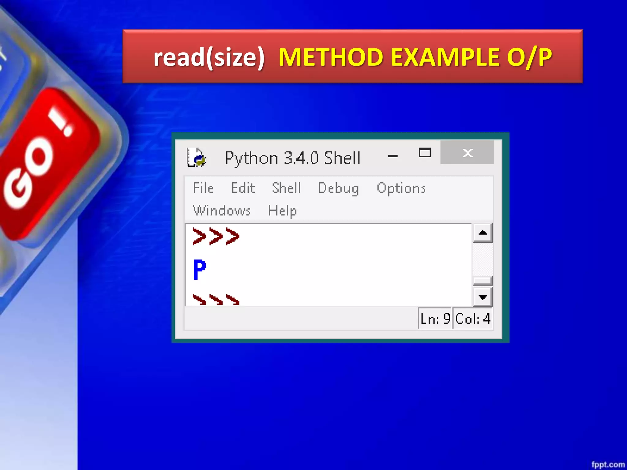 read(size) METHOD EXAMPLE O/P 