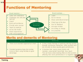 9-18 Training  Functions of Mentoring   Merits and demerits of Mentoring  