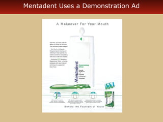 Mentadent Uses a Demonstration Ad 
 
