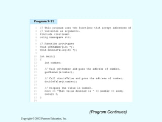 Copyright © 2012 Pearson Education, Inc.
Copyright © 2012 Pearson Education, Inc.
(Program Continues)
 