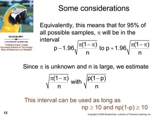 Some considerations This interval can be used as long as  np    10 and np(1-p)    10 