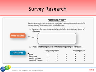 Survey Research




© McGraw-Hill Companies, Inc., McGraw-Hill/Irwin   9-18
 