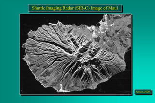 Shuttle Imaging Radar (SIR-C) Image of Maui
Jensen, 2000
 