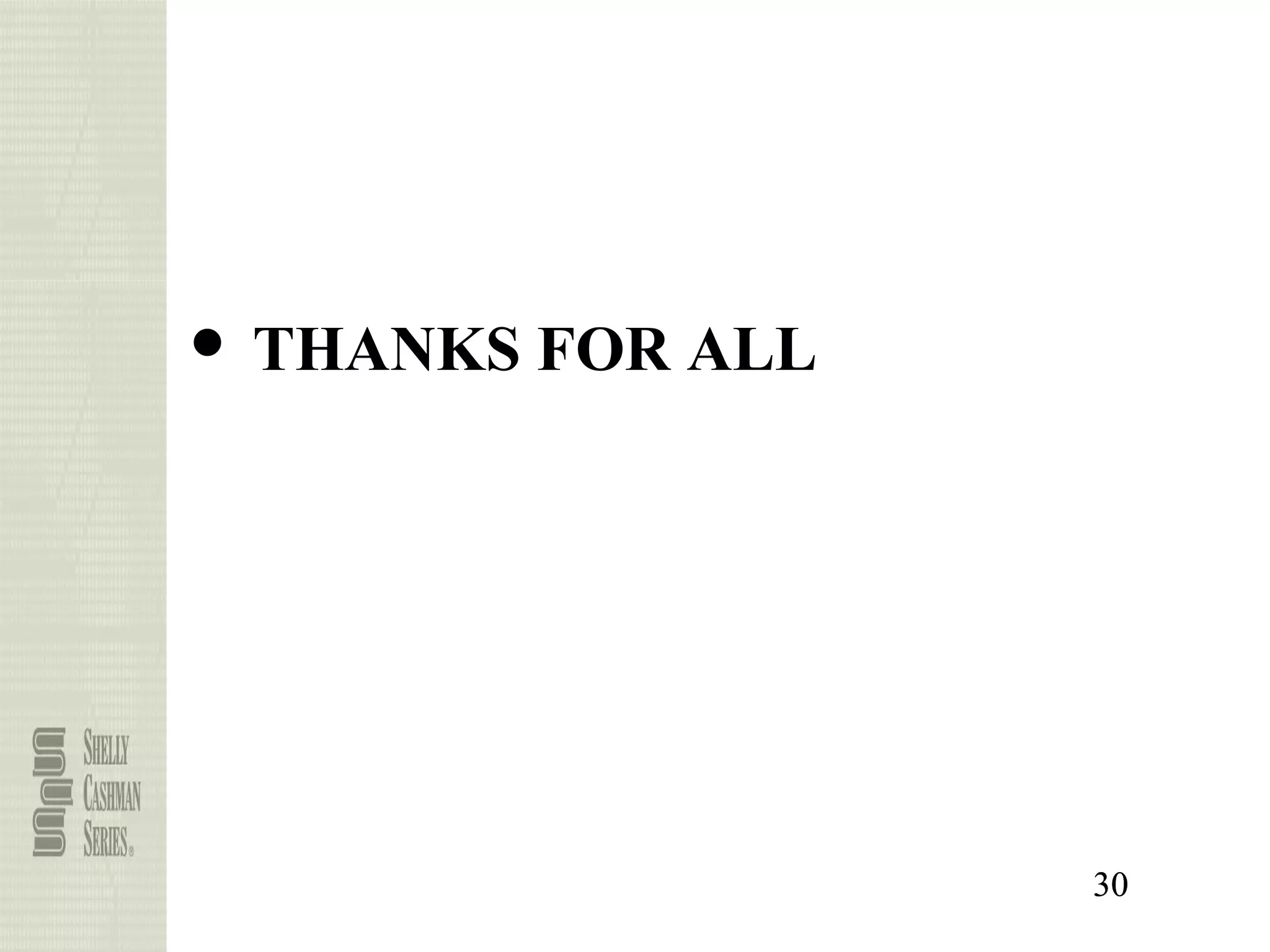 ● THANKS FOR ALL




                   30
 