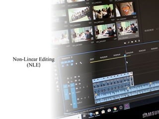 Non-Linear Editing
(NLE)
Introduction to Video Editing 16
 
