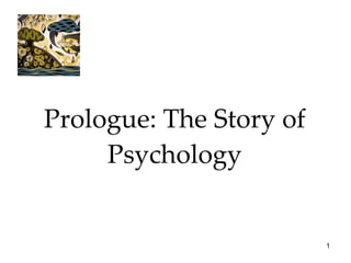 Prologue: The Story of Psychology 