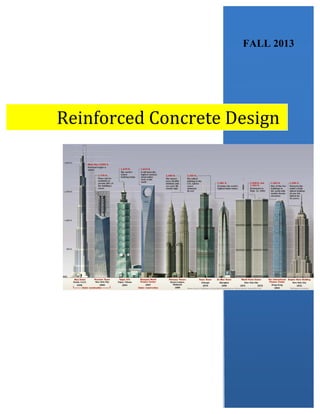 Reinforced	
  Concrete	
  Design	
  
C
C
FALL 2013
 