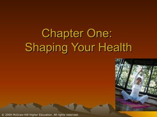 Chapter One:  Shaping Your Health 