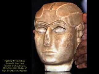 Figure 2-4  Female head (Inanna?), from Uruk (modern Warka), Iraq, ca. 3200–3000 BCE. Marble, 8” high. Iraq Museum, Baghdad. 