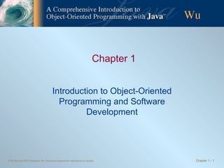 Chapter 1 Introduction to Object-Oriented Programming and Software Development 