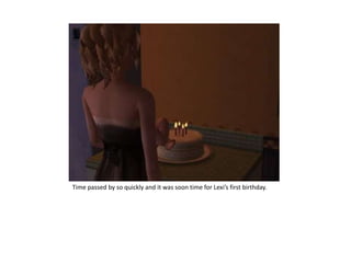 Time passed by so quickly and it was soon time for Lexi’s first birthday.