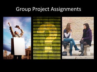 Group Project Assignments