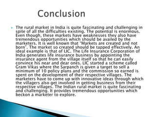 2. The rural market is composed of a number of retail sales outlets along with fair price shops under the public distribution system. It is suggested that the government should encourage private shopkeepers and cooperative stores to come forward and establish their business in rural areas instead of the weekly market known as weekly bazaar. Fertilizer companies have opened their outlets for proper distribution of fertilizer among the farmers. Similarly, the companies dealing in consumer goods can apply this model. The company may also appoint a number of retailers in and around the feeder towns and attach them to the stockiest who distributes the goods to the retailers as per the potential of the market. This system has the benefit of penetrating into the interior areas of the rural markets.