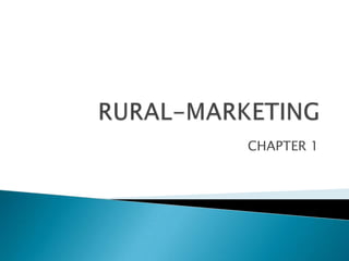 RURAL-MARKETING  CHAPTER 1                          
