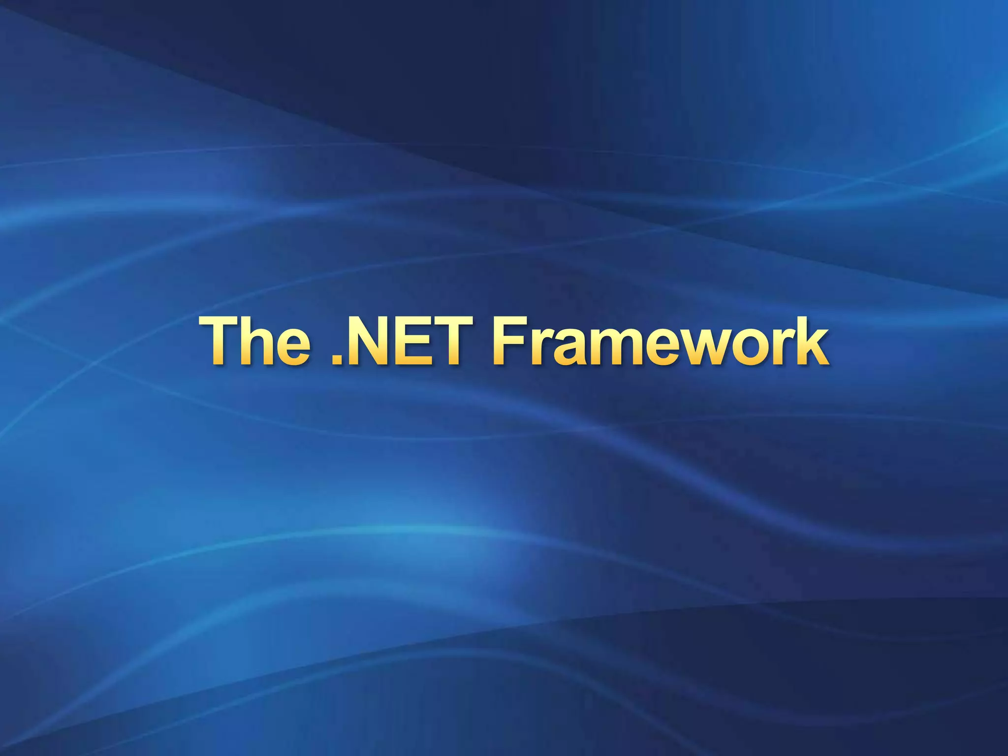  The .NET Framework