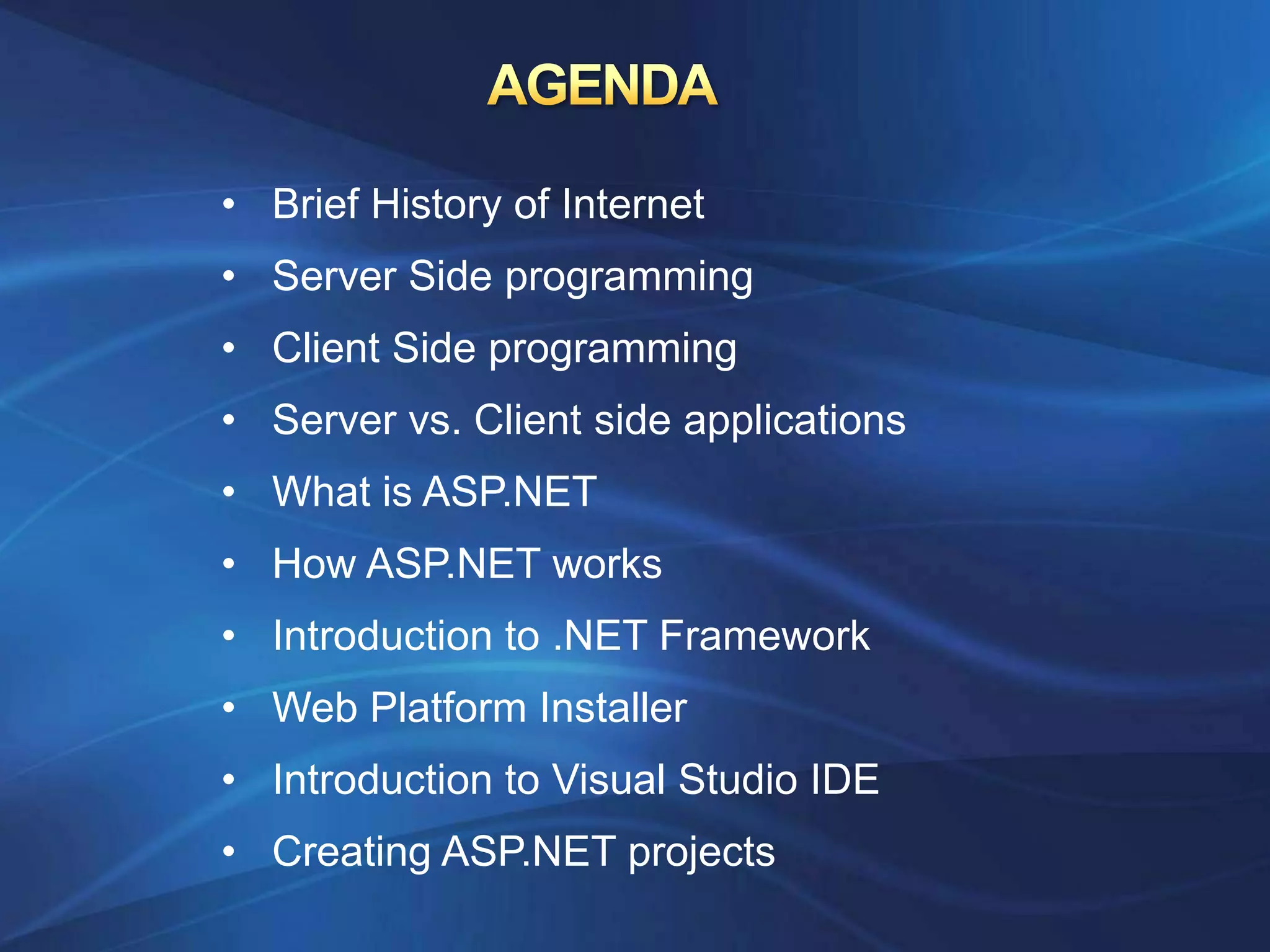  AGENDABrief History of Internet
