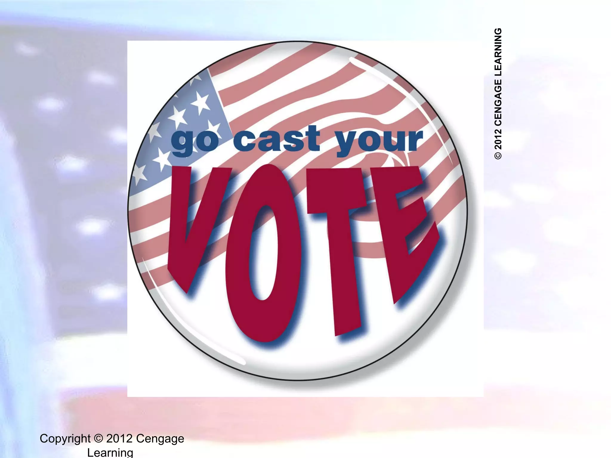 Copyright © 2012 Cengage Learning  © 2012 CENGAGE LEARNING 