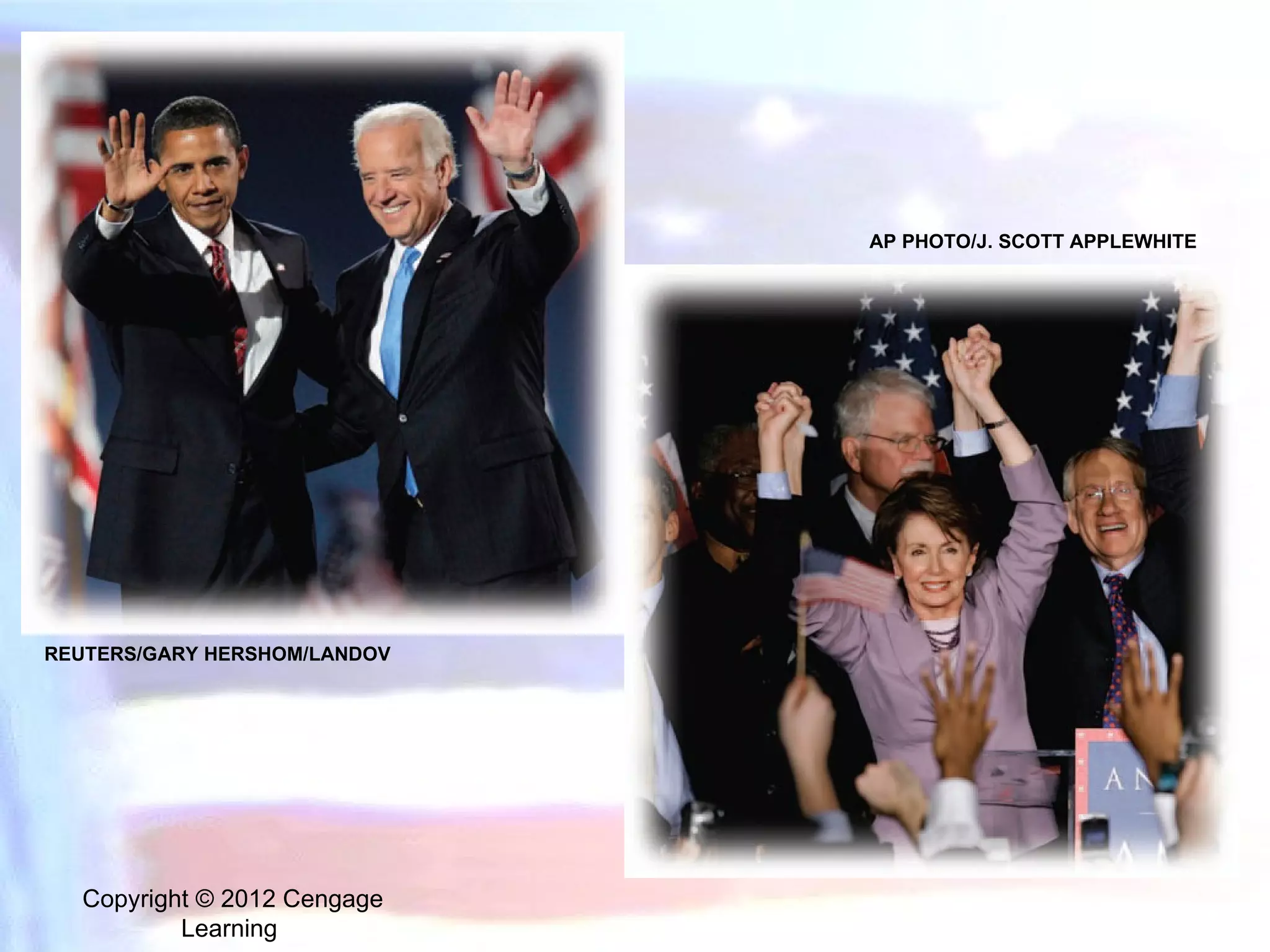 Copyright © 2012 Cengage Learning  REUTERS/GARY HERSHOM/LANDOV AP PHOTO/J. SCOTT APPLEWHITE 