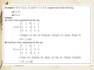 Cross Product




16 July 2010                   44
 