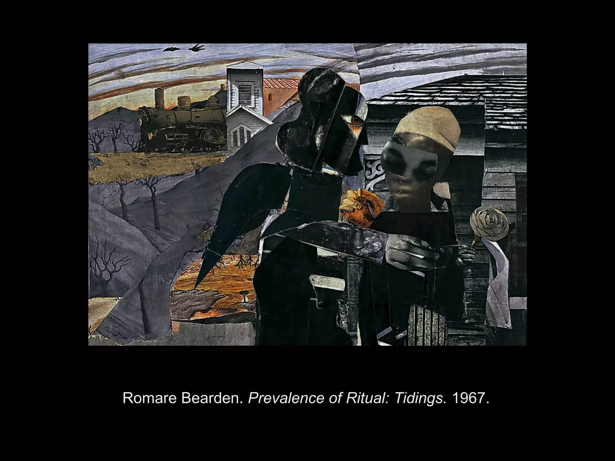 Romare Bearden. Prevalence of Ritual: Tidings. 1967.


         Copyright ©2011, ©2009 Pearson Prentice Hall Inc.
 
