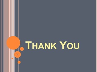 THANK YOU
17
 