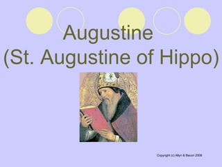Augustine  (St. Augustine of Hippo)   