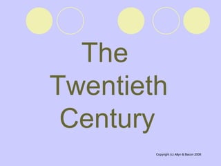 The  Twentieth Century   