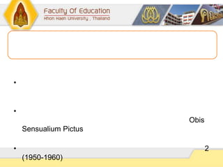 •
•
Obis
Sensualium Pictus
• 2
(1950-1960)
 