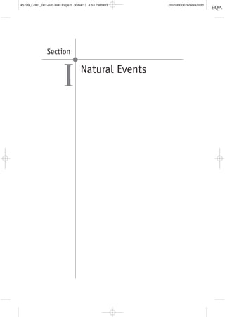 Section
Natural Events
I
45199_CH01_001-020.indd Page 1 30/04/13 4:53 PM f403 /202/JB00076/work/indd
 