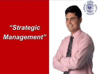 “Strategic
Management”
 