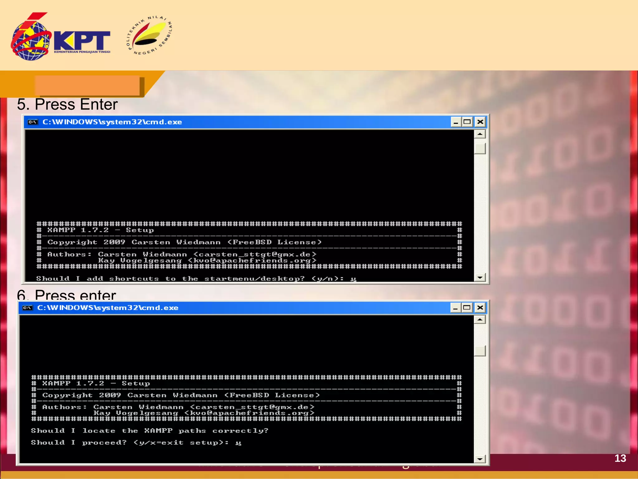 5. Press Enter

6. Press enter

13

 