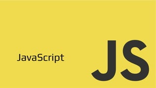 JavaScript
 