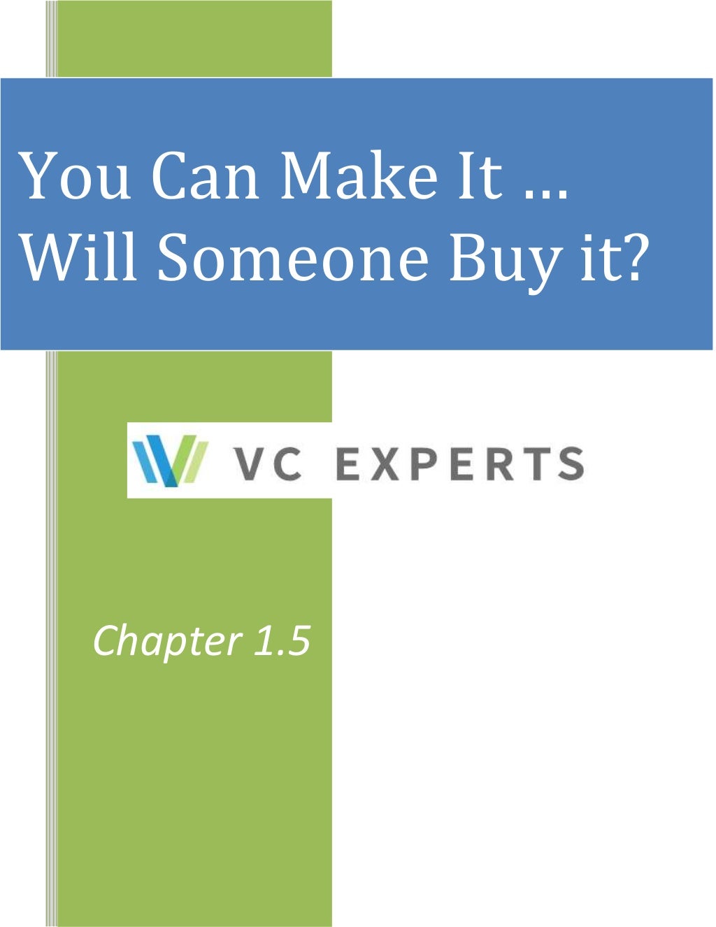 Chapter 1 5 you can make it will someone buy it 